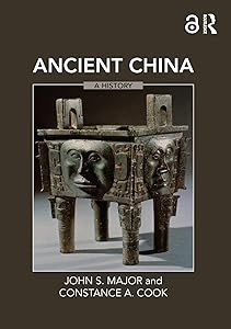 Ancient China: A History by John S. Major