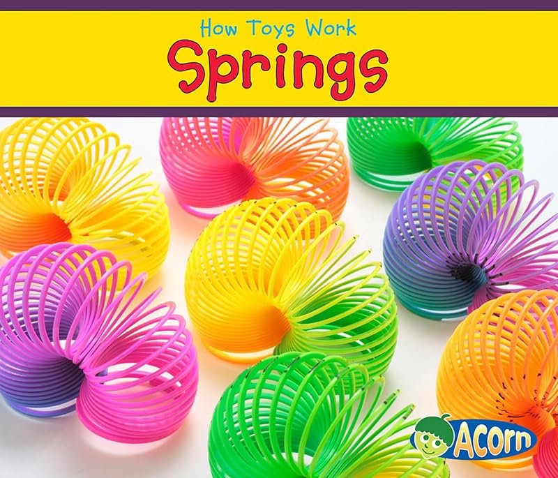 Springs (How Toys Work) by Sian Smith