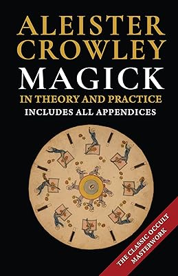 Magick in Theory and Practice