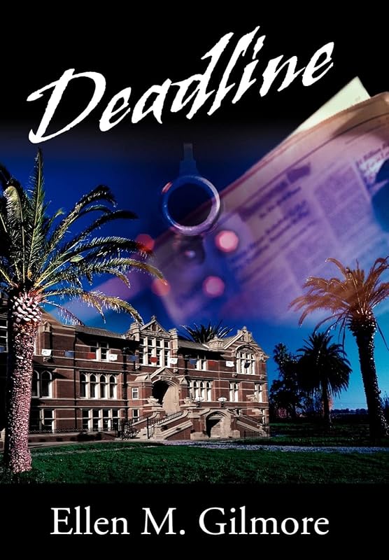 Deadline by Ellen M Gilmore