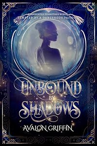 Unbound by Shadows: A Paranormal Fantasy Romance (Shadows of Aurelia Book 1) by Avalon Griffin
