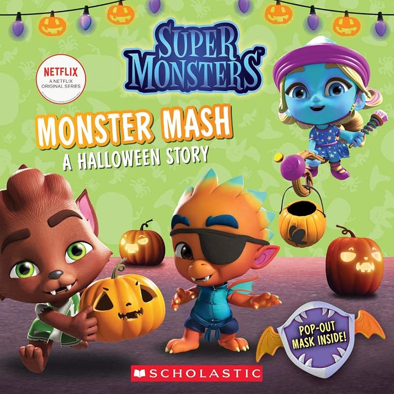 Monster Mash: A Halloween Story (Super Monsters 8x8 Storybook) by Jenne Simon
