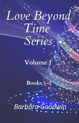 Love Beyond Time Series: Volume 1, Books 1-3