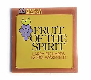 Fruit of the Spirit (Discipling resources) by Larry Richards