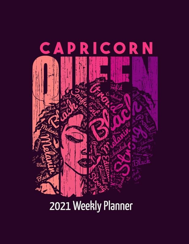 Capricorn Queen 2021 Weekly Planner: This African American themed diary for women featuring a simple graphic design of a beautiful afro lady with text Supporting BLM. by Lush Publishings