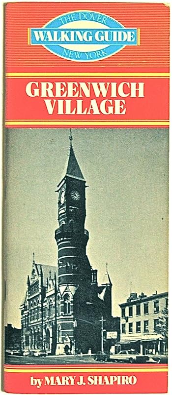 The Dover New York Walking Guide: Greenwich Village by Mary J. Shapiro