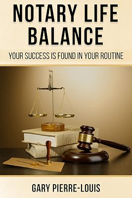 Notary Life Balance: Your Success Is Found In Your Routine