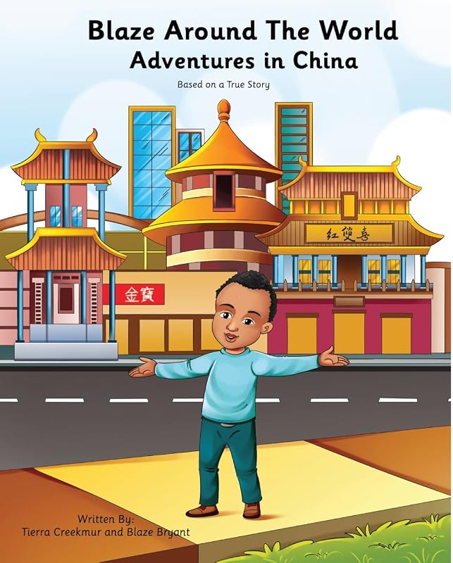 Blaze Around the World: Adventures in China (Blaze Around The World Series) by Tierra Creekmur