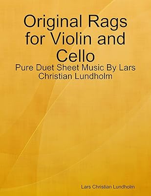 Original Rags for Violin and Cello - Pure Duet Sheet Music By Lars Christian Lundholm