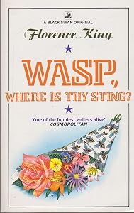 Wasp, Where Is Thy Sting? by Florence King