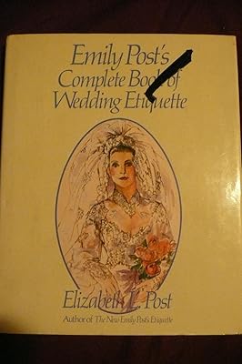 Emily Post's Complete Book of Wedding Etiquette