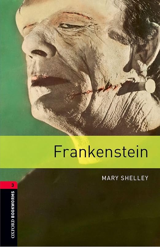 Frankenstein Level 3 Oxford Bookworms Library by Mary Shelley