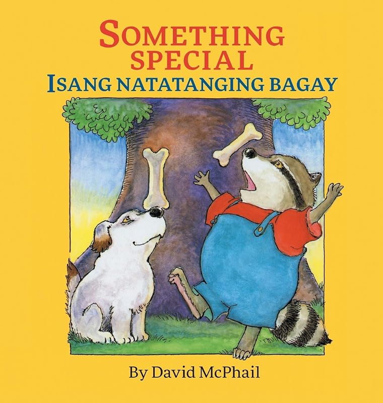 Something Special / Isang Natatanging Bagay: Babl Children's Books in Tagalog and English by David McPhail