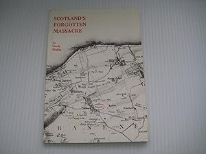 Scotland's forgotten massacre by Sandy Mullay