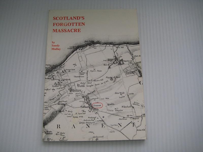 Scotland's forgotten massacre by Sandy Mullay