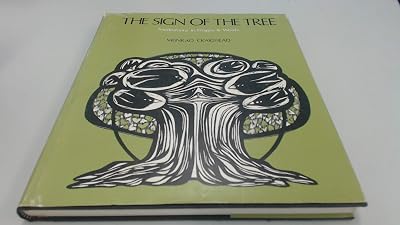Sign of the Tree: Meditations in Images and Words
