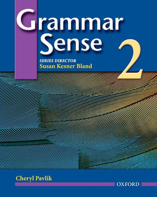Grammar Sense 2 by Cheryl Pavlik