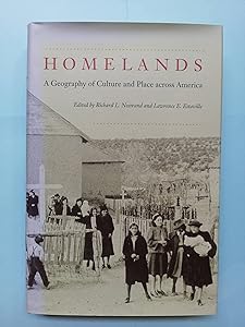 Homelands: A Geography of Culture and Place across America (Creating the North American Landscape) by Richard L. Nostrand