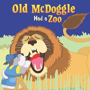 Old McDoggle Had a Zoo (Little Birdie Readers)