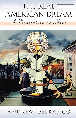 The Real American Dream: A Meditation on Hope