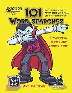 101 Word Searches: SUPER KIDZ Brand. Children - Ages 4-8 (US Edition). Halloween custom art and letters interior. Easy to Hard vocabulary learning ... time! (SuperKidz - Halloween Word Searches)