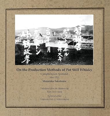 On the Production Methods of Pot Still Whisky: Campbeltown, Scotland, May 1920