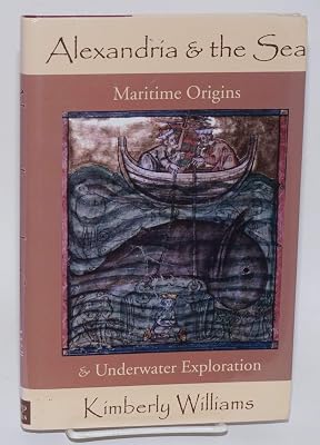 Alexandria And The Sea: Maritime Origins And Underwater Exploration