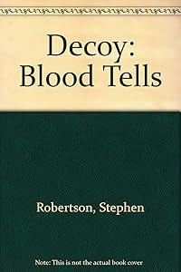 Decoy: Blood Tells