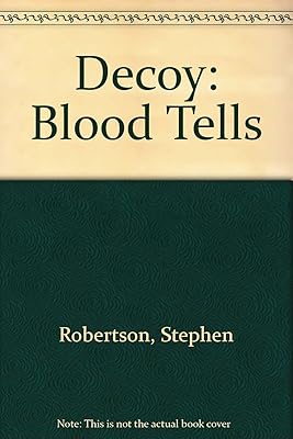 Decoy: Blood Tells