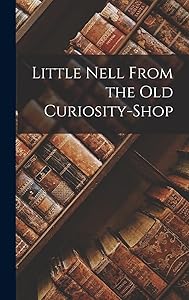 Little Nell From the Old Curiosity-Shop