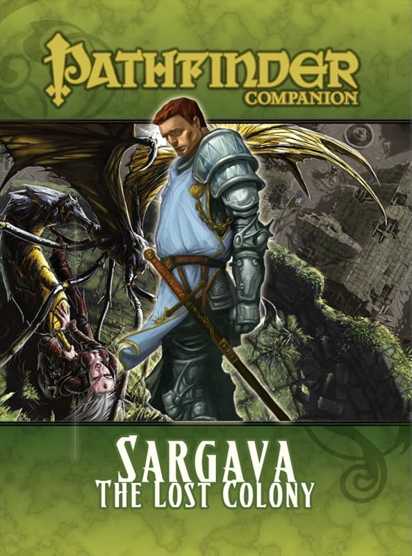 Sargava, the Lost Colony: Pathfinder Companion by Paizo Staff