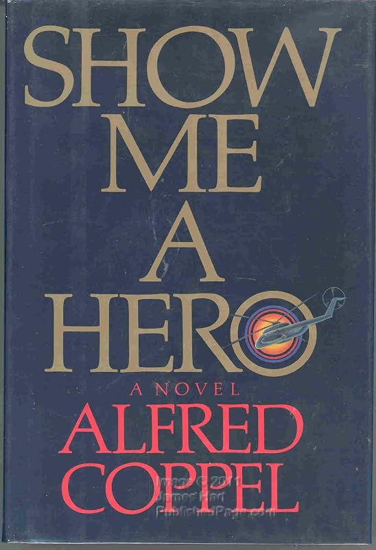 Show Me a Hero by Alfred Coppel