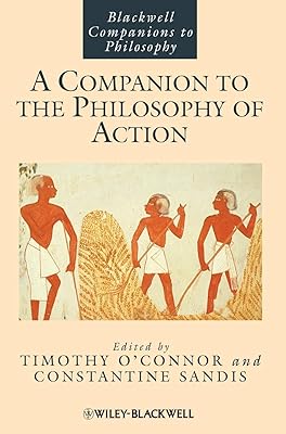 A Companion to the Philosophy of Action