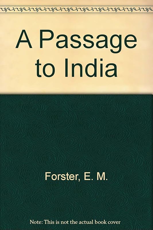 Passage to India by E. M. Forster