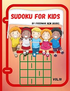 Sudoku for kids: Awesome 300 Sudoku Puzzles for Kids, with Solutions and Large Print Book