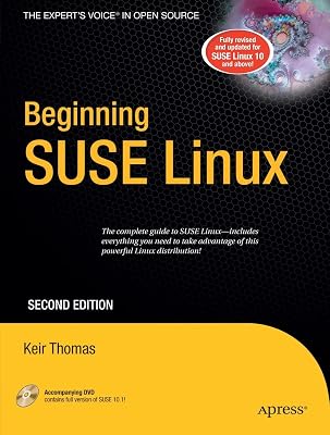 Beginning SUSE Linux: From Novice to Professional (Beginning: from Novice to Professional)