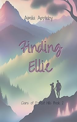 Finding Ellie: Clans of Forest Hills 2