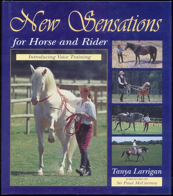 New Sensations for Horse and Rider: Introducing Voice Training by Tanya Larrigan