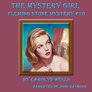 The Mystery Girl: Fleming Stone Mysteries, Book 10