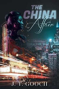 The China Affair by J T Gooch