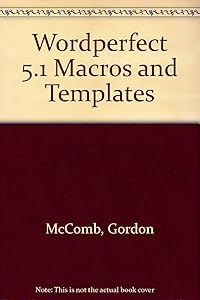 WORDPERFECT 5.1 MACROS & TEMPL