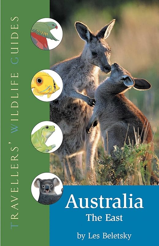 Australia: the East (Travellers' Wildlife Guides) by Les Beletsky