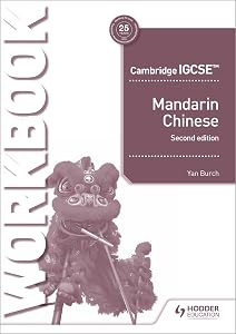 IGCSE Mandarin Practical Skills Workbook 2nd Edition: Hodder Education Group by Yan Burch