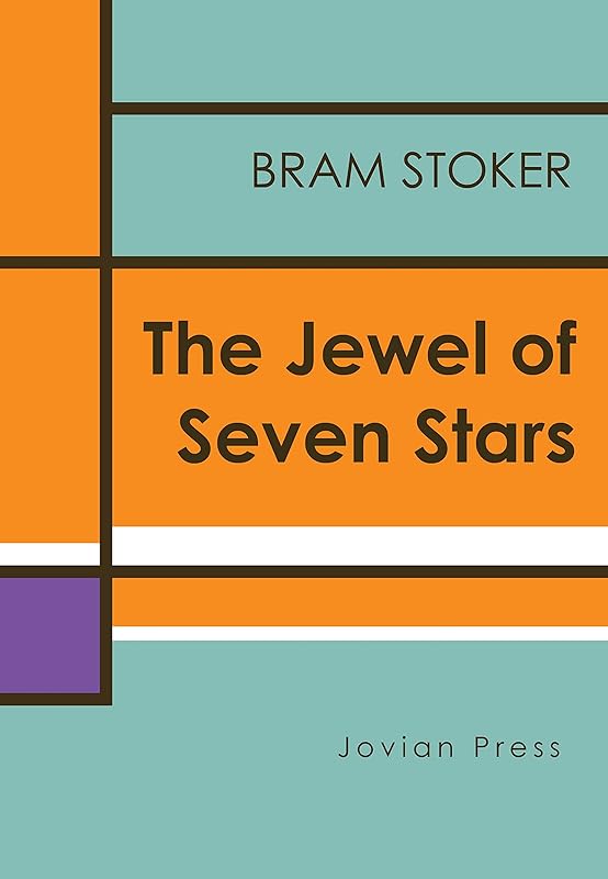 The Jewel of Seven Stars by Bram Stoker