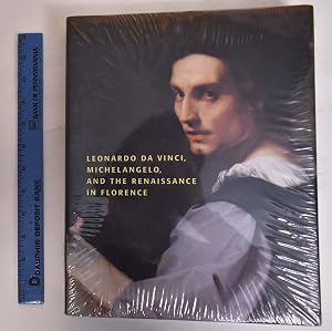 Leonardo da Vinci, Michelangelo and the Renaissance in Florence