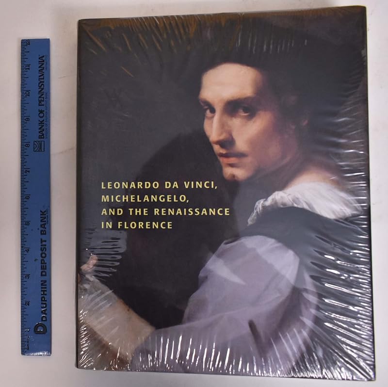 Leonardo da Vinci, Michelangelo and the Renaissance in Florence by David Franklin