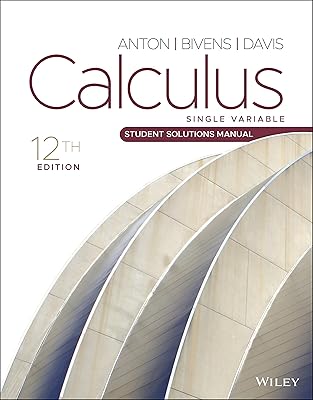Calculus: Single Variable, Student Solutions Manual, 12th Edition