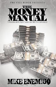The Money Manual: Underground Cash Secrets Exposed