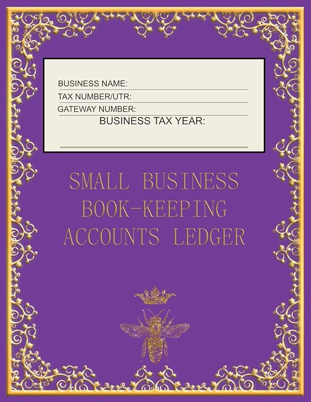 Small Business Book-Keeping Accounts Ledger: Large Book-keeping ledger for the small business and self-employed - Purple and Gold Colour Bee Cover by Metta Art Publications