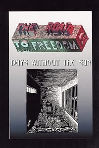 THE ROAD TO FREEDOM II: DAYS WITHOUT THE SUN by HIEP VO